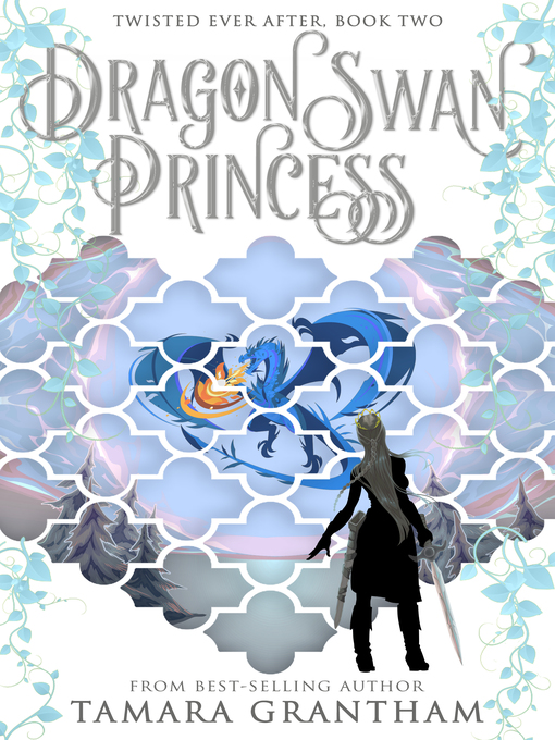 Title details for The Dragon Swan Princess by Tamara Grantham - Available